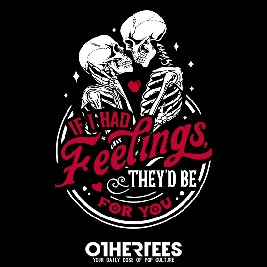 If I Had Feelings
