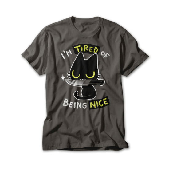 Tired of being nice