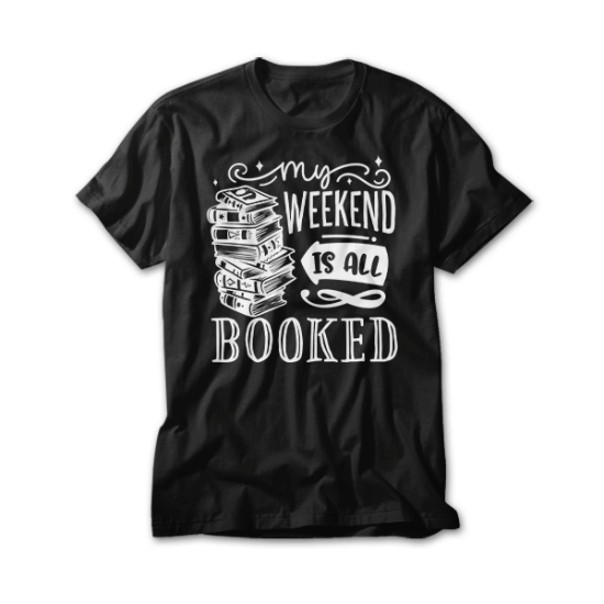 My Weekend is All Booked