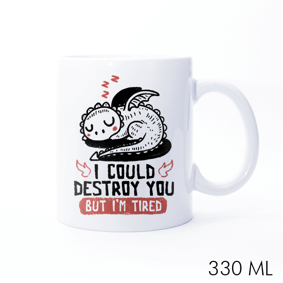 I Could Destroy You But Im Tired