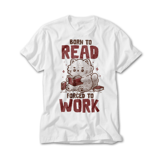 Born to Read Forced to Work